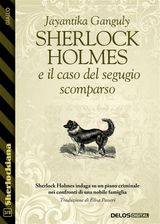 SHERLOCK HOLMES E IL CASO DEL SEGUGIO SCOMPARSO