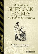 SHERLOCK HOLMES E IL FABBRO FRASTORNATO