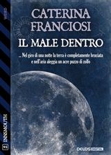 IL MALE DENTRO