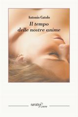 IL TEMPO DELLE NOSTRE ANIME