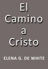 EL CAMINO A CRISTO