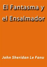 EL FANTASMA Y EL ENSALMADOR