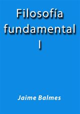 FILOSOFIA FUNDAMENTAL I