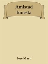 AMISTAD FUNESTA