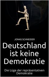 DEUTSCHLAND IST KEINE DEMOKRATIE