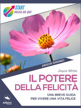 IL POTERE DELLA FELICIT