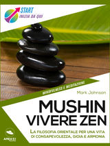 MUSHIN. VIVERE ZEN