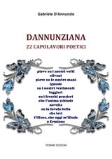 DANNUNZIANA: 22 CAPOLAVORI POETICI