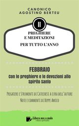 PREGHIERE E MEDITAZIONI  PER TUTTO LANNO - CON ORAZIONI E STRUMENTI DI CATECHESI A CURA DELLAUTORE
COLLANA CLASSICI DELLA SPIRITUALIT