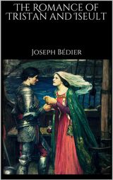 THE ROMANCE OF TRISTAN AND ISEULT