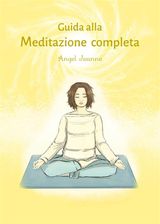 GUIDA ALLA MEDITAZIONE COMPLETA