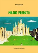 MILANO PERDUTA