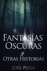 FANTASAS OSCURAS Y OTRAS HISTORIAS