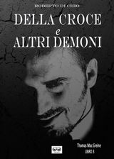 DELLA CROCE E ALTRI DEMONI