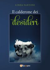 IL CALDERONE DEI DESIDERI