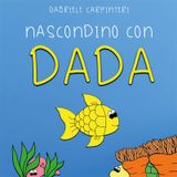 NASCONDINO CON DADA