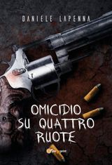 OMICIDIO SU QUATTRO RUOTE