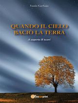 QUANDO IL CIELO BACI LA TERRA