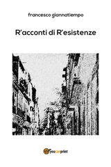 RACCONTI DI RESISTENZE