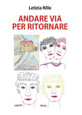 ANDARE VIA PER RITORNARE