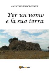 PER UN UOMO E LA SUA TERRA