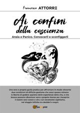 ANSIA E PANICO - CONOSCERLI E SCONFIGGERLI