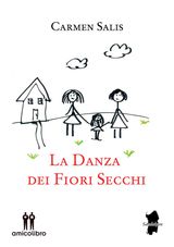 LA DANZA DEI FIORI SECCHI