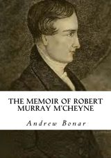 THE MEMOIR OF ROBERT MURRAY MCHEYNE