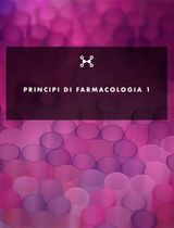 PRINCIPI DI FARMACOLOGIA I
PRINCIPI DI...