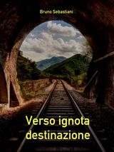 VERSO IGNOTA DESTINAZIONE