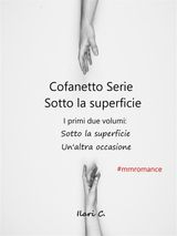 COFANETTO SERIE SOTTO LA SUPERFICIE, UNA SERIE MM ROMANCE