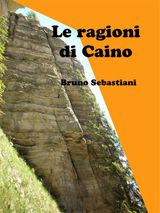 LE RAGIONI DI CAINO