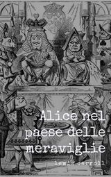 ALICE NEL PAESE DELLE MERAVIGLIE