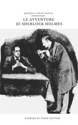 LE AVVENTURE DI SHERLOCK HOLMES