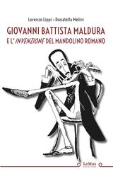 GIOVANNI BATTISTA MALDURA E L&APOS;INVENZIONE DEL MANDOLINO ROMANO