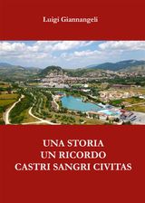 UN RICORDO, UNA STORIA. CASTRI SANGRI CIVITAS