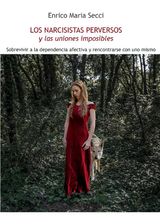 LOS NARCISISTAS PERVERSOS Y LAS UNIONES IMPOSIBLES