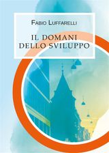 IL DOMANI DELLO SVILUPPO