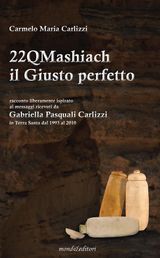 22QMASHIACH - IL GIUSTO PERFETTO