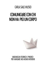 COMUNICARE CON CHI NON HA PI UN CORPO