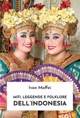 MITI, LEGGENDE E FOLKLORE DELLINDONESIA