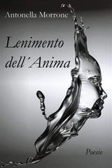 LENIMENTO DELLANIMA. POESIE