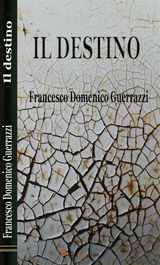 IL DESTINO (ROMANZO, ILLUSTRATO)