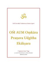 O? AUM O?K?RA PRA?AVA UDG?THA EK?K?ARA TRADUZIONI E NOTE A CURA DI FABIO MILIONI E LILIANA BORDONI