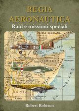 REGIA AERONAUTICA - RAID E MISSIONI SPECIALI