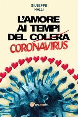 LAMORE AI TEMPI DEL (COLERA) CORONA VIRUS