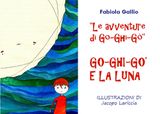 LE AVVENTURE DI GO-GHI-G. GO-GHI-G E LA LUNA