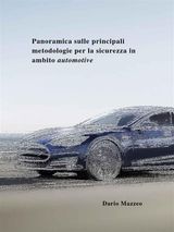 PANORAMICA SULLE PRINCIPALI METODOLOGIE PER LA SICUREZZA IN AMBITO AUTOMOTIVE