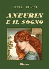 ANEURIN E IL SOGNO