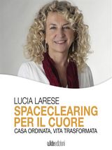 SPACECLEARING PER IL CUORE